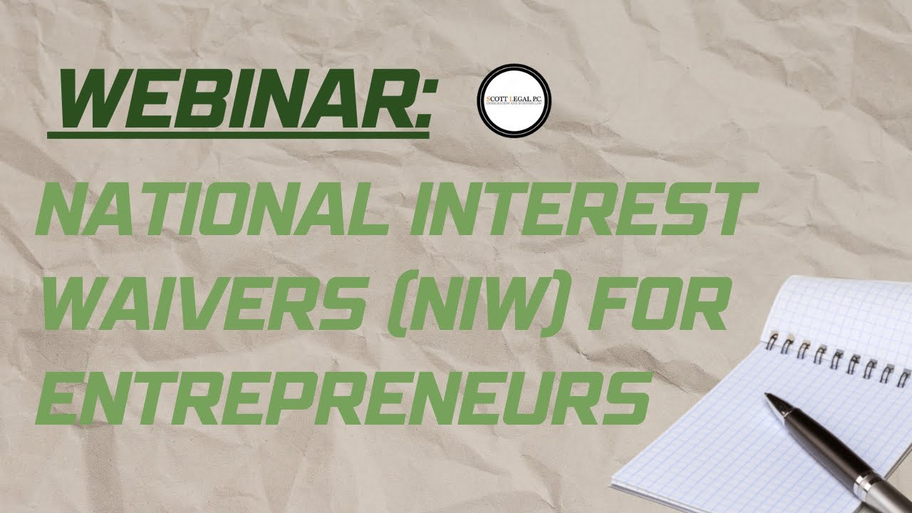 Webinar: National Interest Waivers (NIW) for Entrepreneurs
