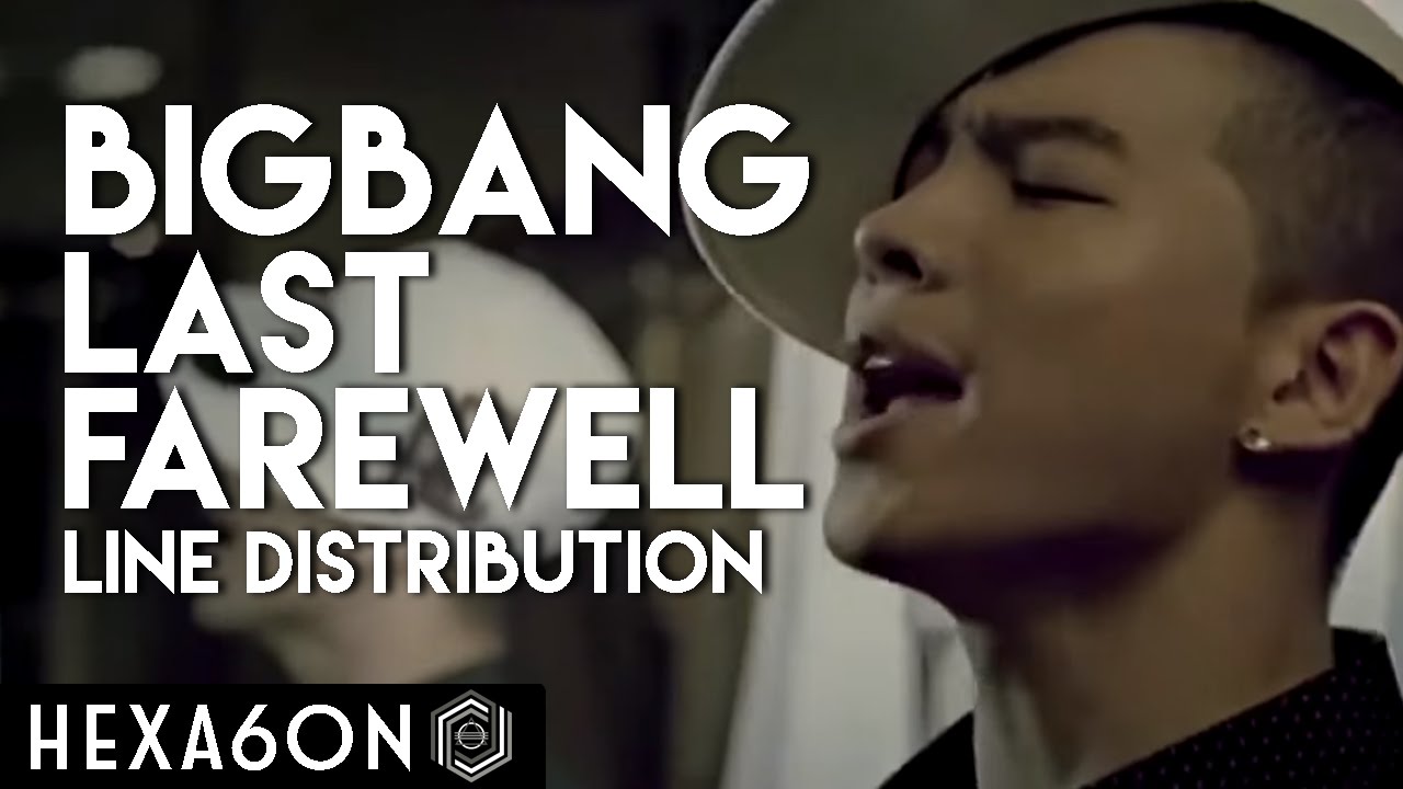 BIGBANG - Last Farewell Line Distribution (10 Year Anniversary Project) PART 04/10
