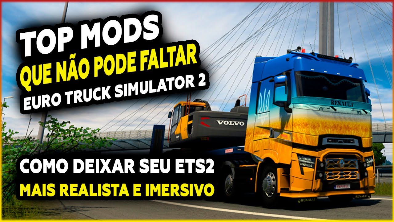 MODS QUE NAO PODE FALTAR NO EURO TRUCK SIMULATOR 2 PARA DEIXAR SEU JOGO MAIS IMERSIVO E REALISTA ETS