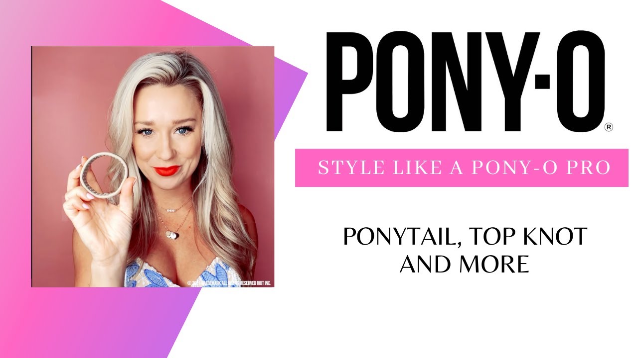 PONY-O Ponytail Holders: Instagram Live. How to create the perfect ponytail, top knot and more!