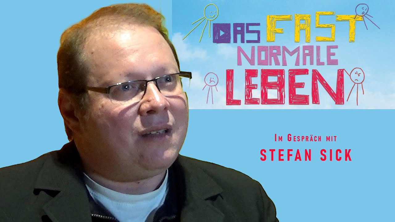 DAS FAST NORMALE LEBEN - Im Gespräch mit Stefan Sick (German)