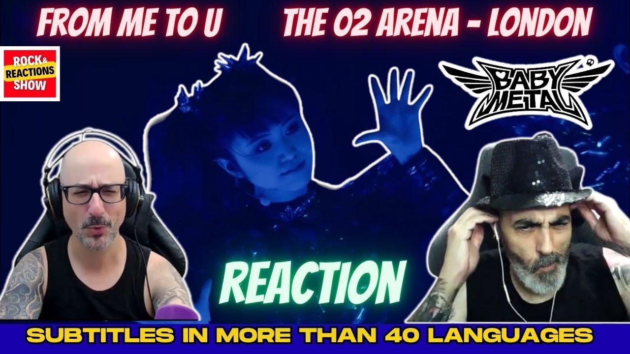 BABYMETAL Reaction - From Me To U - The O2 Arena | React | Reacción |  反応 | Rock and Reactions