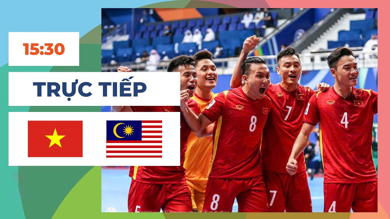 🔴 Việt Nam vs Malaysia | Futsal | Tự Định Đoạt Số Phận