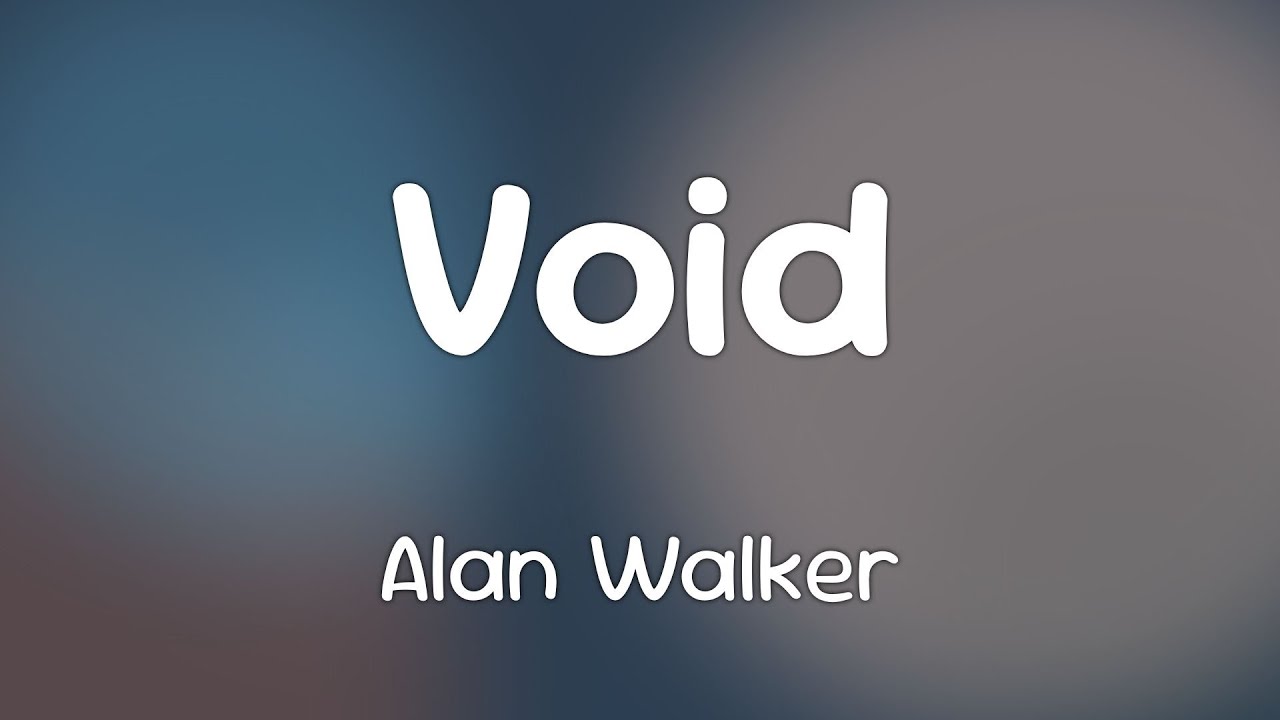 Alan Walker & Sorana - Void  [Lyrics] 