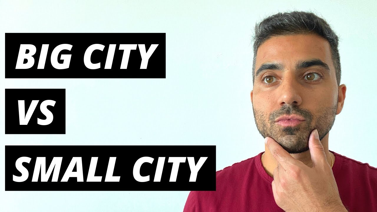 BIG CITY vs SMALL CITY LIVING | Top 5 DIFFERENCES of Living in a Big City vs Small City