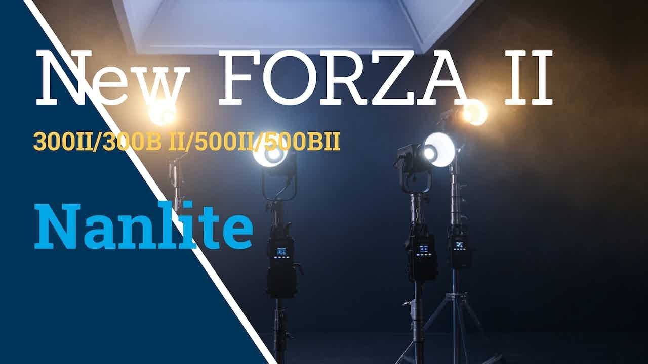 The New Forza's - Nanlite Forza 300 300B 500 500B II Tutorial Video