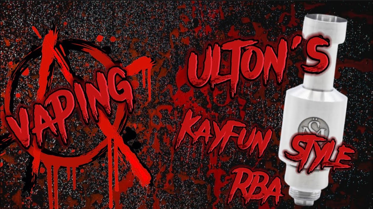 The Ulton Kayfun Style RBA Build, Review and Rundown.