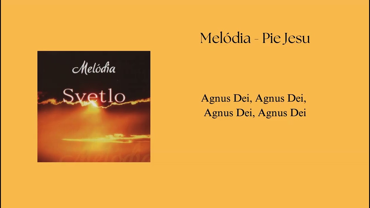 Melódia - Pie Jesu (L. Weber)