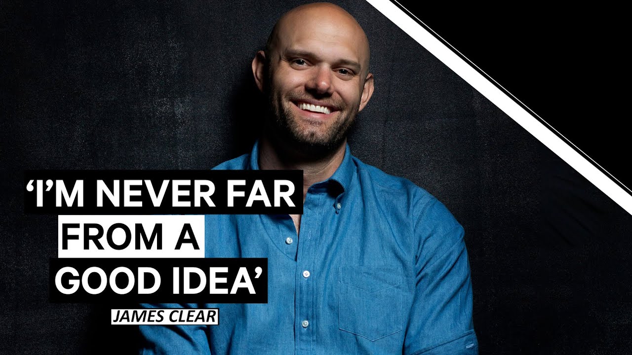 'Atomic Habits' Author James Clear: 'I'm Never Far From a Good Idea'