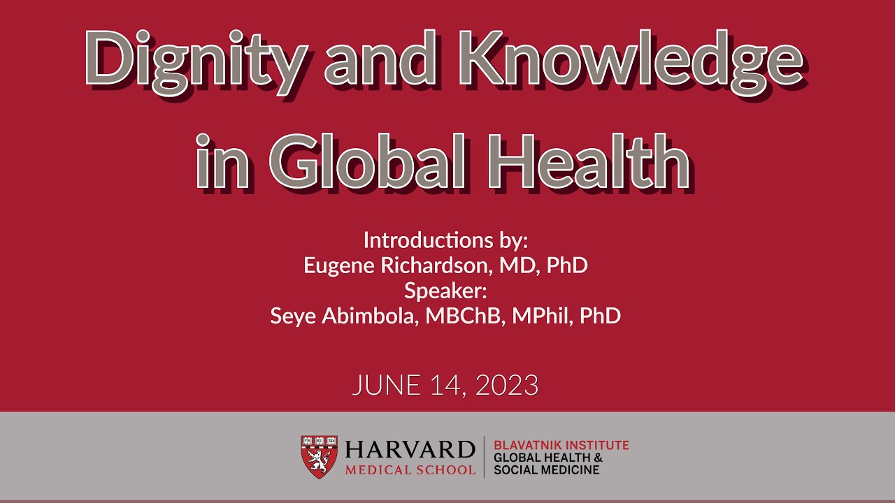 Dignity and Knowledge in Global Health