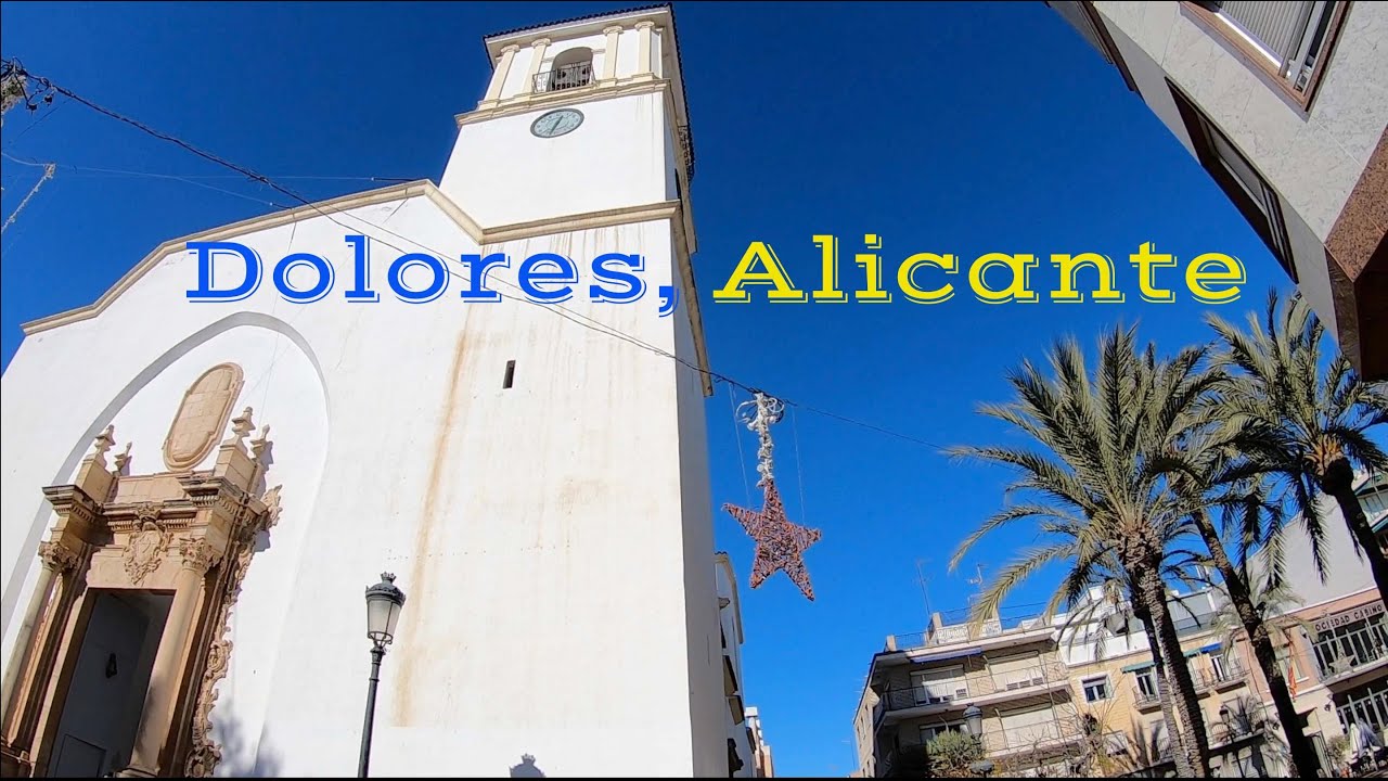 Dolores, Alicante, Costa Blanca, Spain. Village Life Walking Tour 15-01-21 🇪🇸