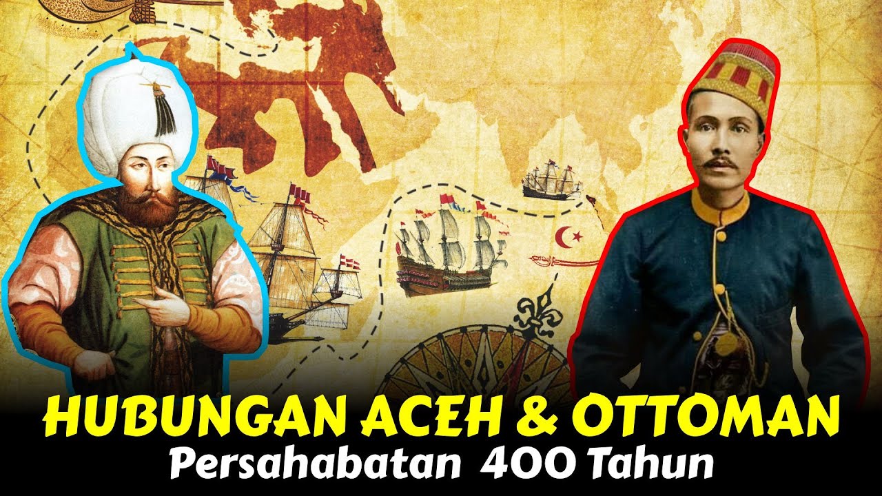Hubungan Aceh dan Turki Utsmani (Ottoman) Tahun 1521-1903