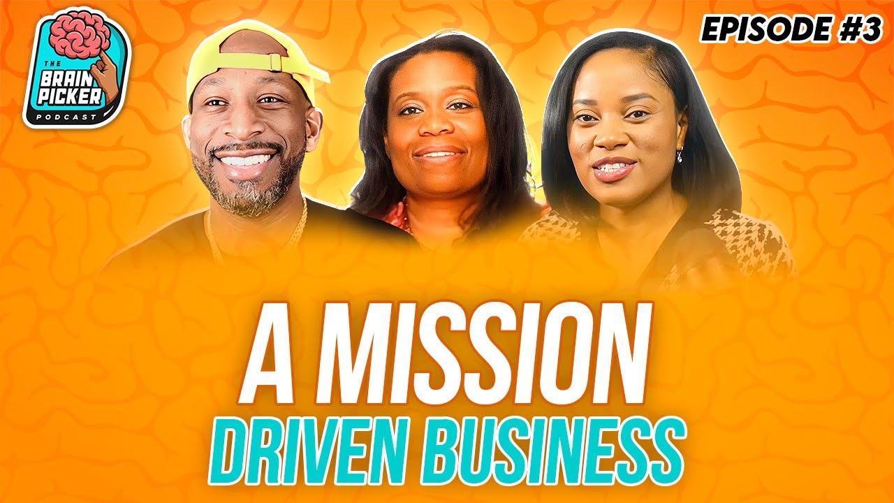 A Mission Driven Businesses - BRAIN PICKER PODCAST (Episode 3)