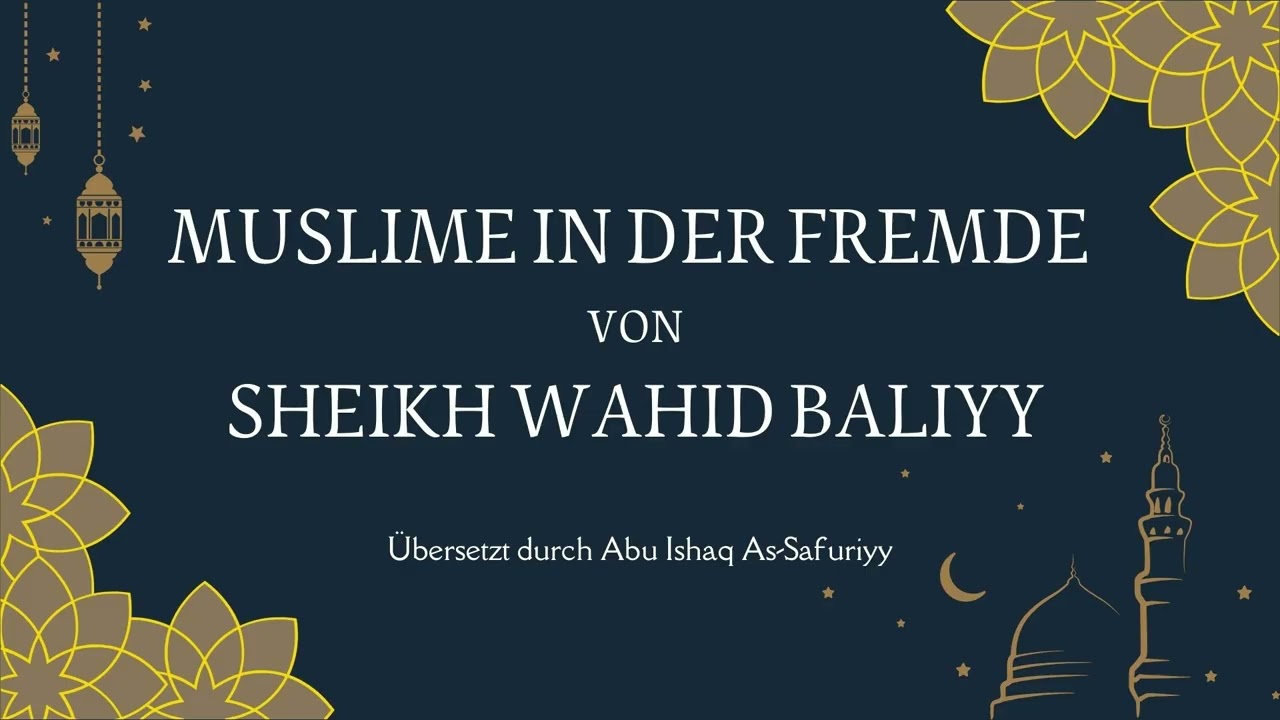 Muslime in der Fremde - Sheikh Wahid Bali