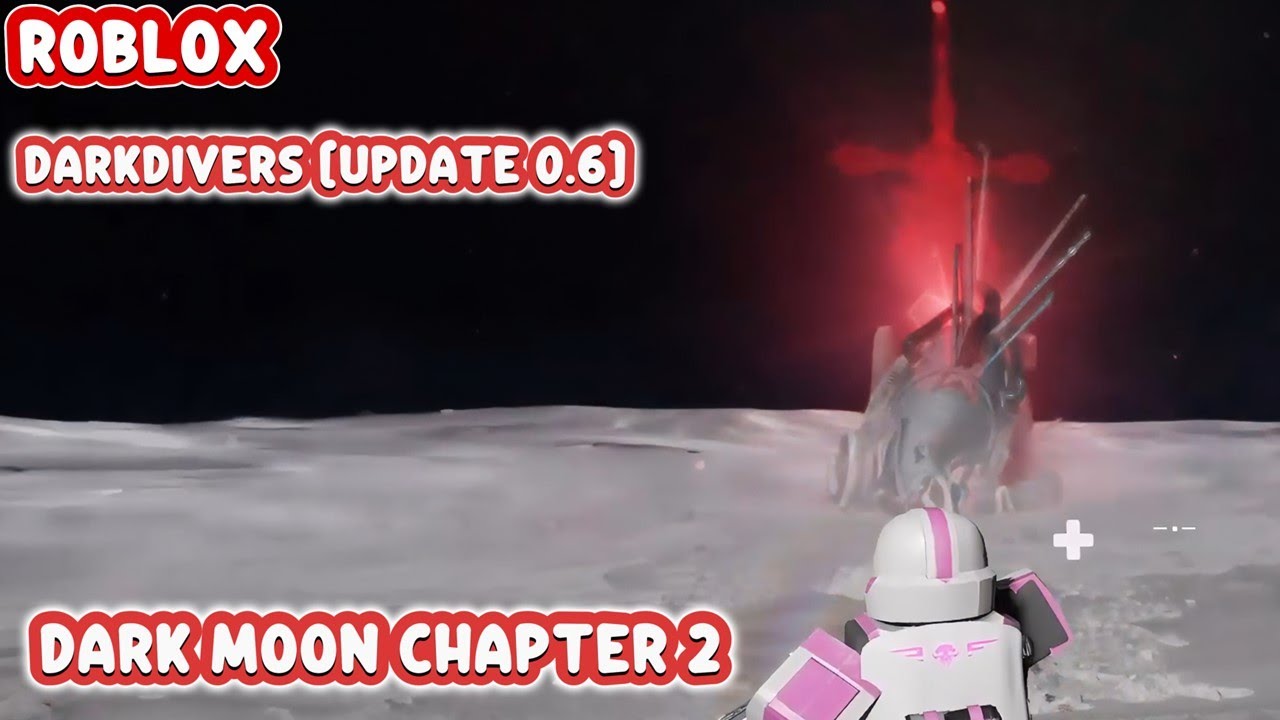 Roblox - DARKDIVERS [UPDATE 0.6] Dark Moon Chapter 2 Gameplay 4KHD (No Commentary) 8 player