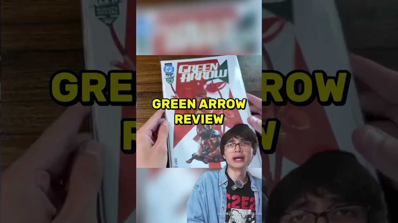 GREEN ARROW 25 Comic Review
