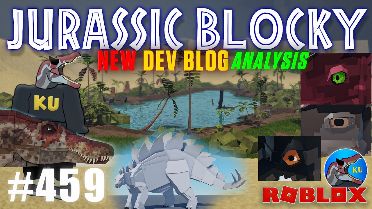 Jurassic Blocky! New Dev Blog Analysis - Dinosaurs Live - Day 459 (SPINO REMODEL NEW LOOK YAHOOOOO )