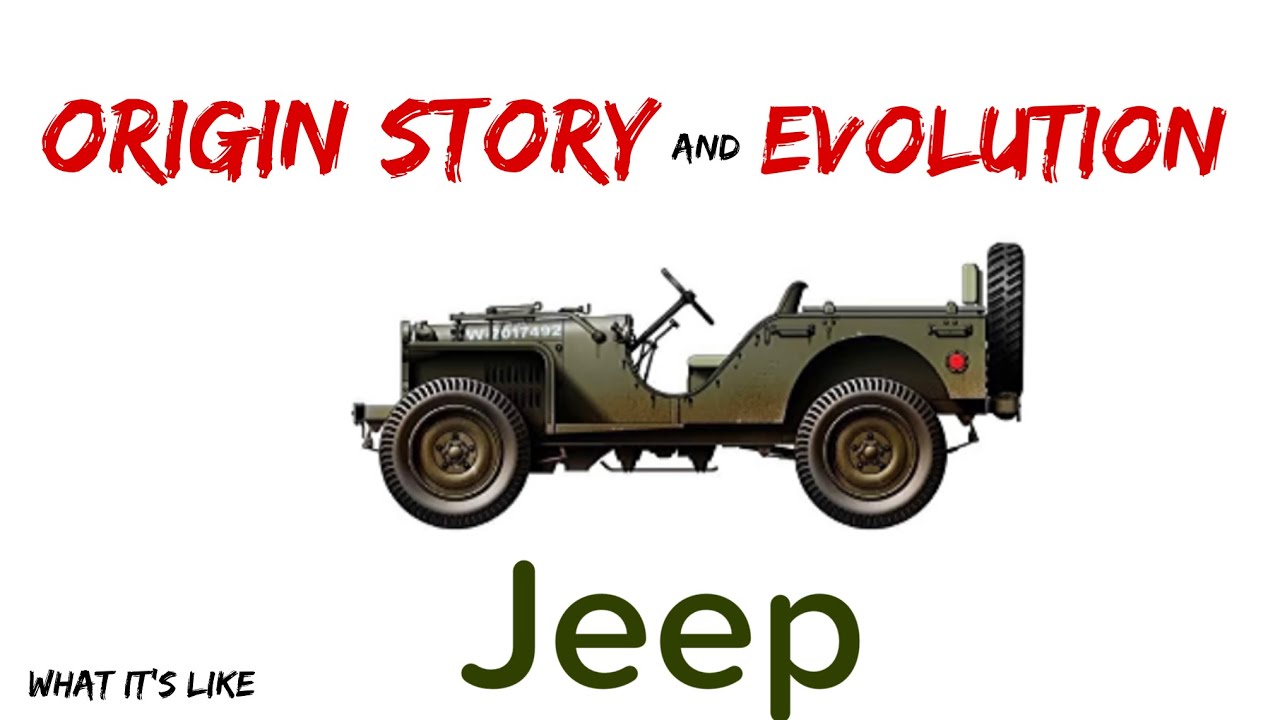 История происхождения/эволюция Jeep. Откуда появился Jeep?