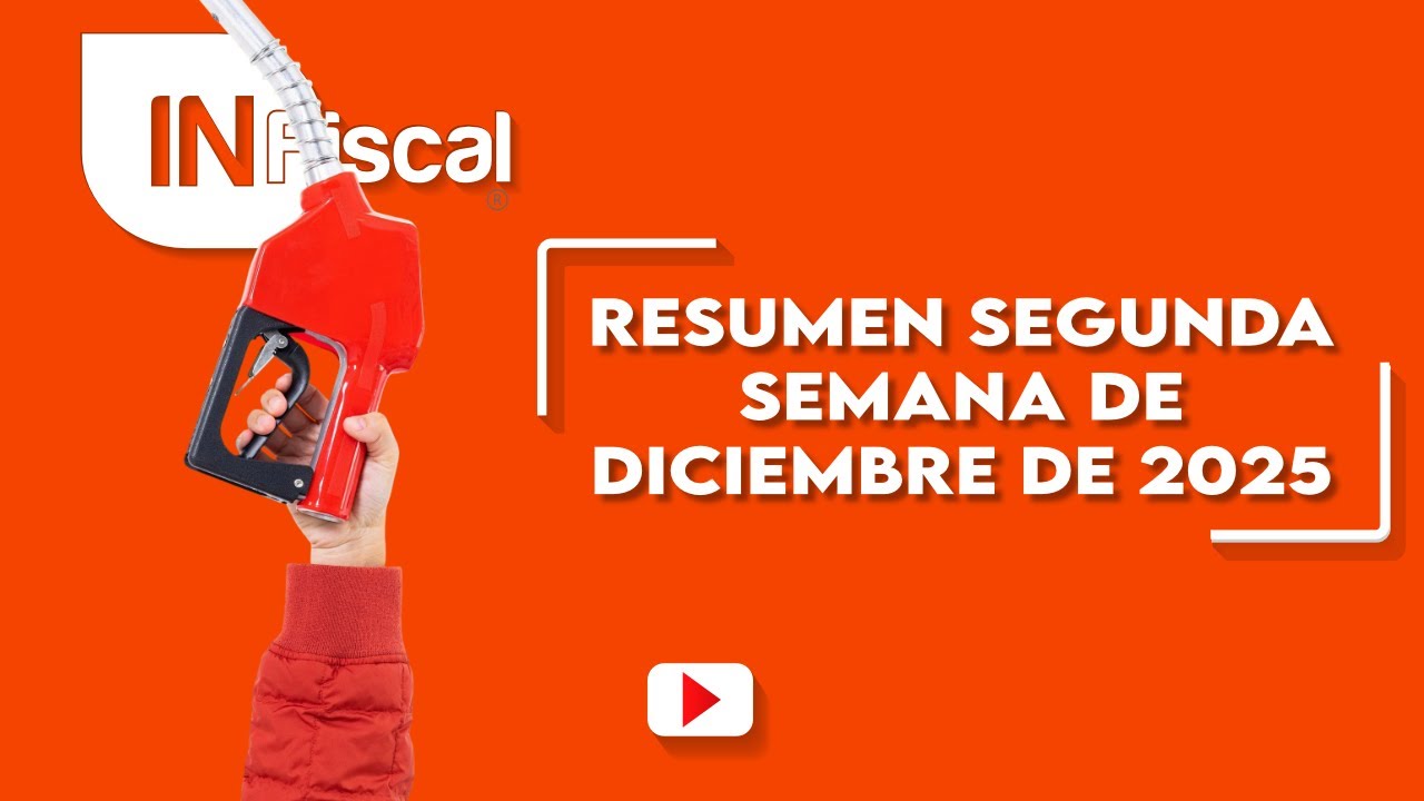 Noticias segunda semana de diciembre | INFiscal