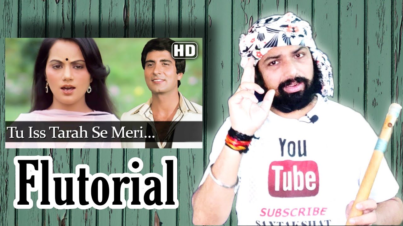 Tu Is Tarah Se Flutorial By SantAkshat । Mohammad Rafi । Aap Toh Aise Na The । Flute Tutorial ।