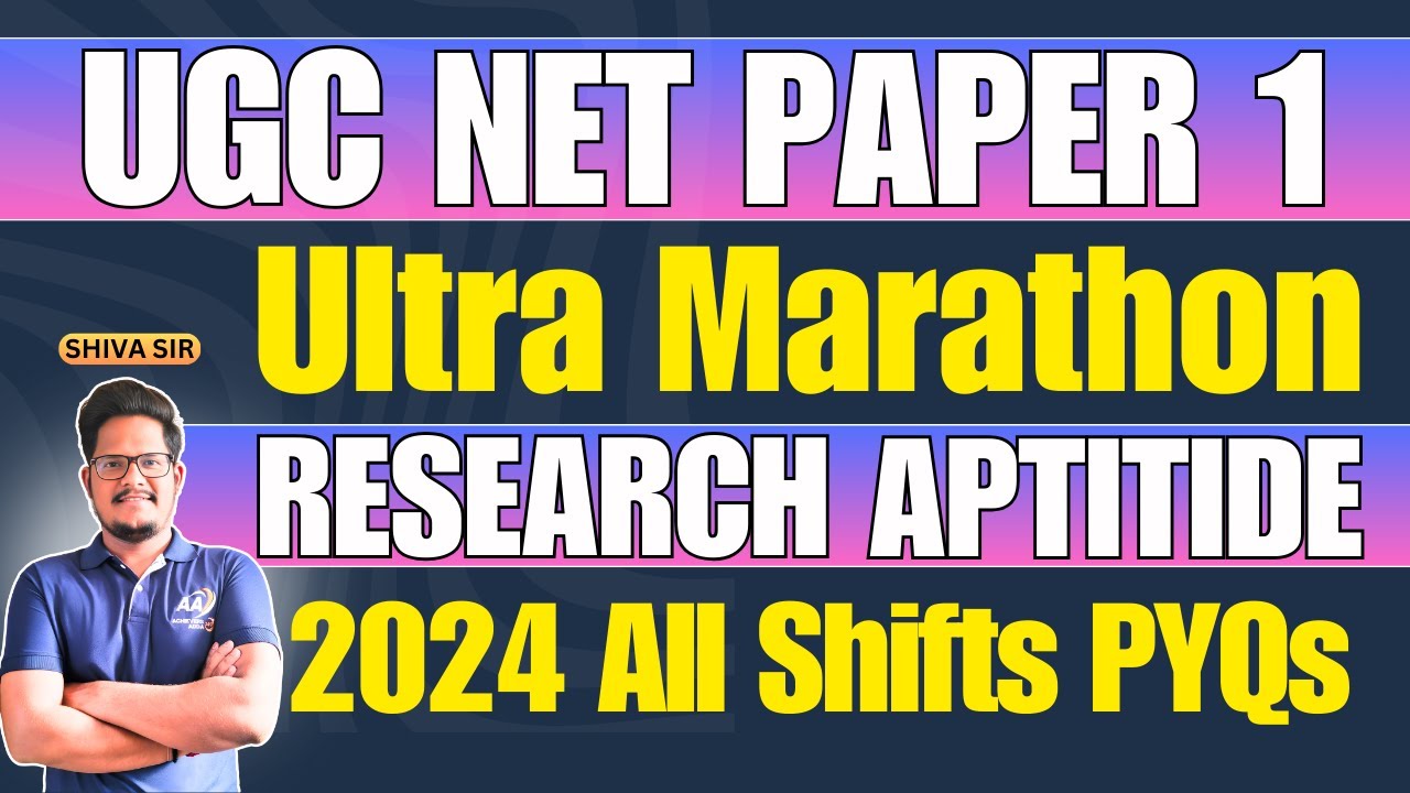 UGC NET Paper 1 | Ultra Marathon of Research Aptitude 2024 PYQs by Shiva Sir @AchieversAddaAA ​