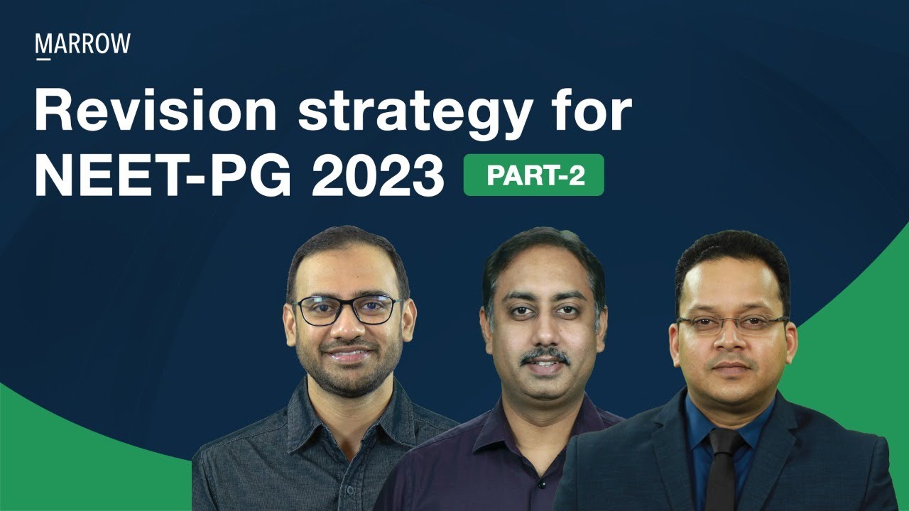 Revision Strategy for NEET PG 2023 - Part 2