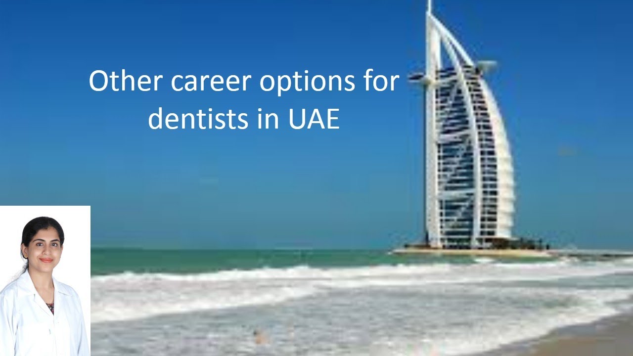 Other career options for dentists in UAE