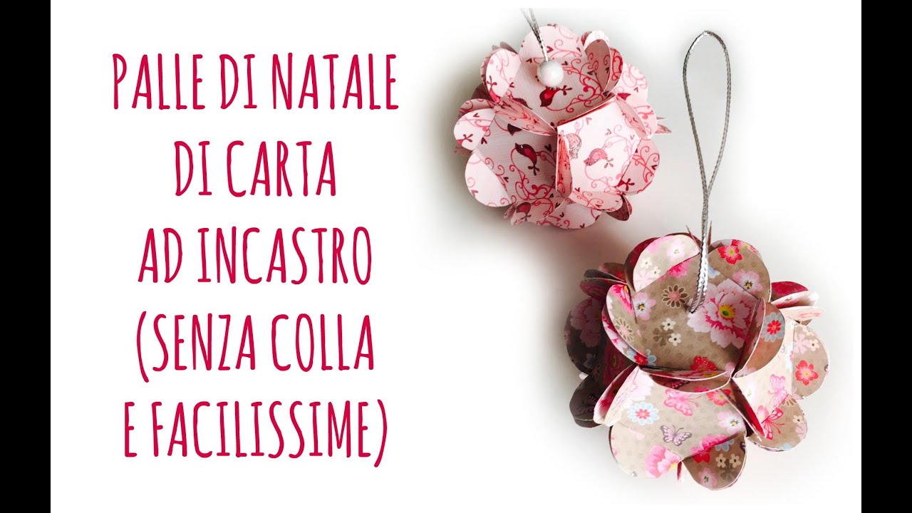 Palle di Natale di carta ad incastro e senza colla!  (Natale) Arte per Te