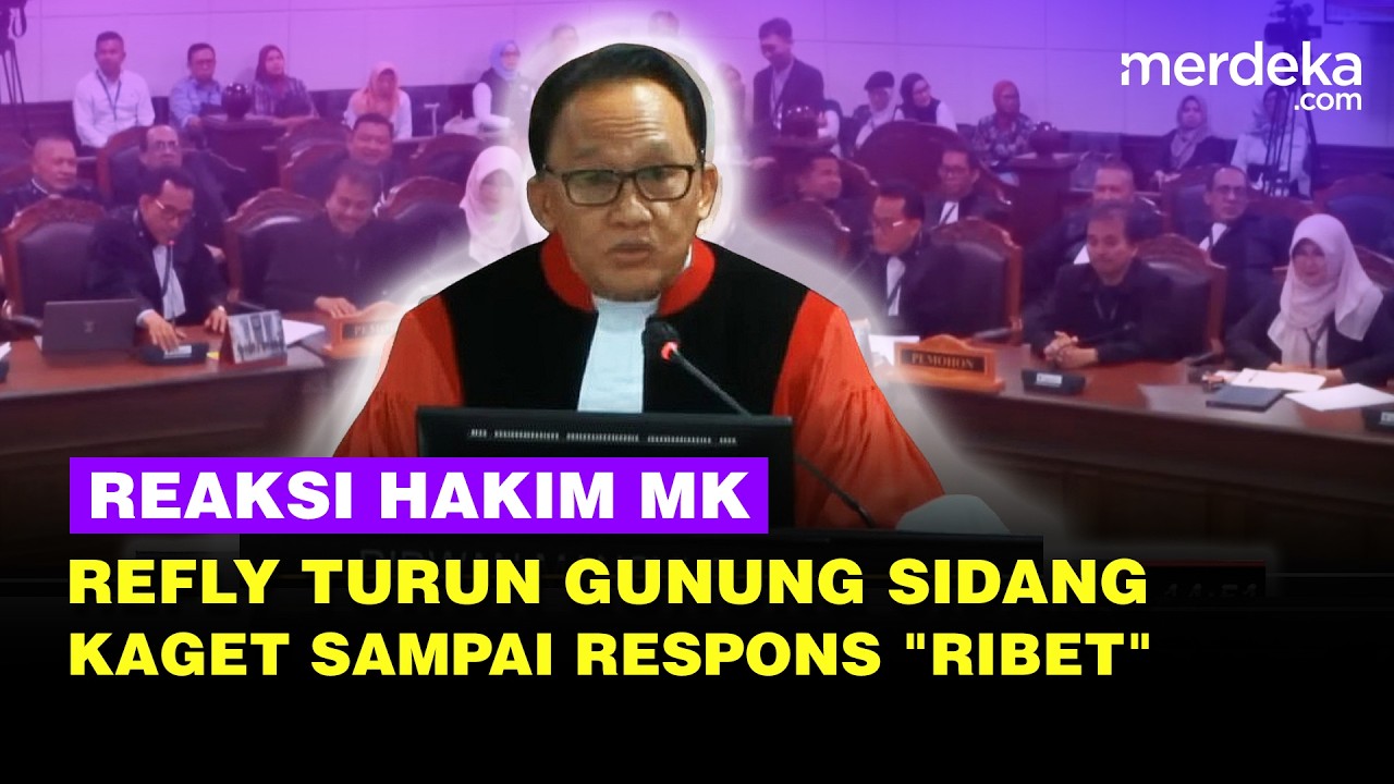 Ragam Reaksi Hakim MK saat Refly Harun Turun Gunung Ikut Sidang, Kaget sampai Respons 