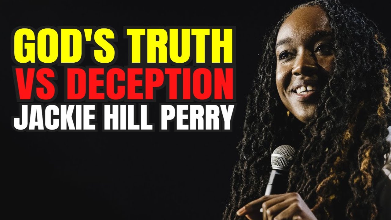 Jackie Hill Perry on God's Truth Vs Deception