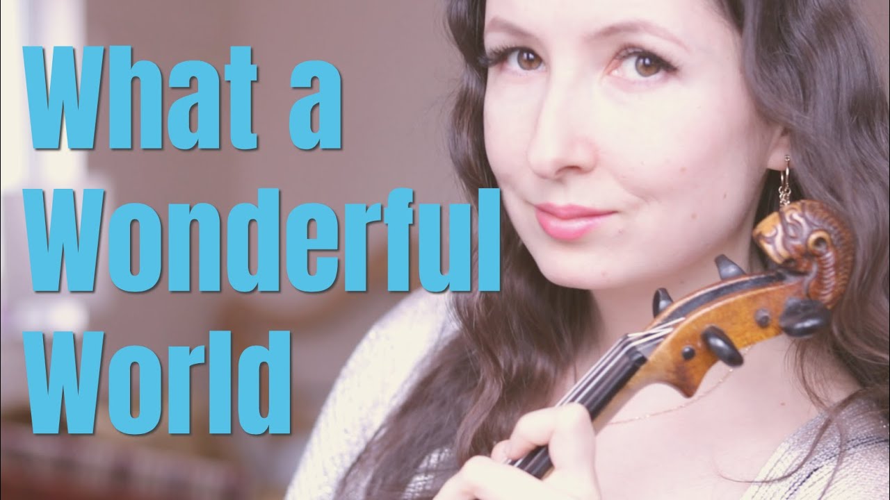 What a Wonderful World (VIOLIN cover)