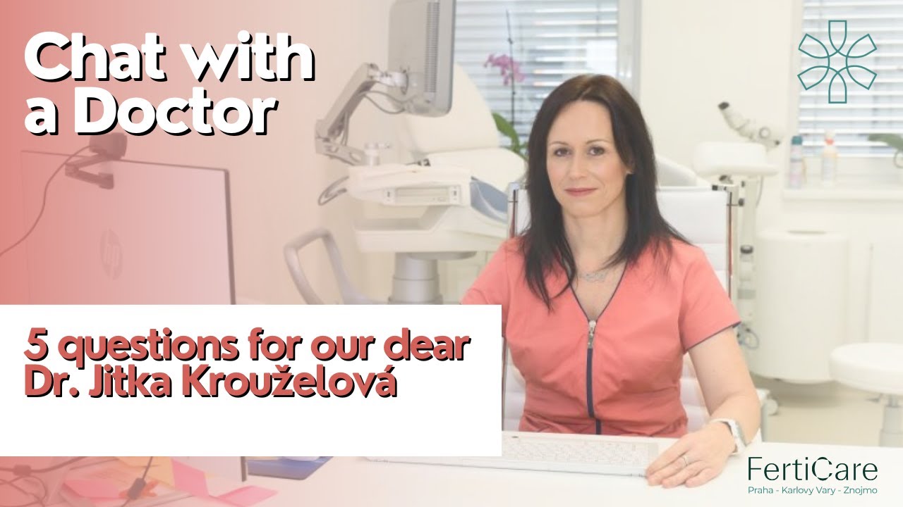 What should you know before starting IVF? Interview with Dr. Jitka Krouželová from FertiCare Clinic