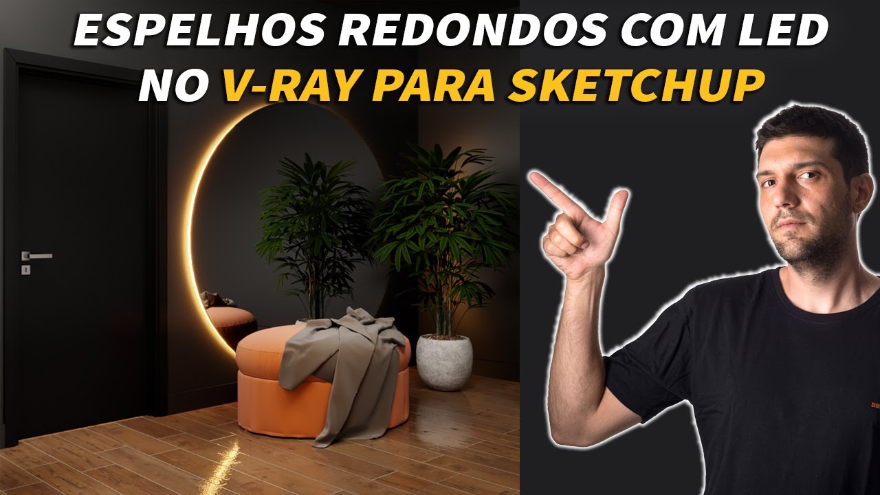 COMO CONFIGURAR ESPELHO REDONDO COM LED VRAY SKETCHUP