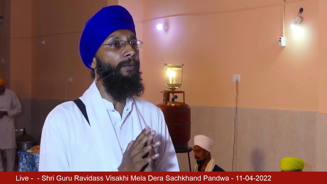 🔴LIVE Shri Guru RavidassVisakhi Mela Dera Sachkhand Pandwa - 11 April -2022