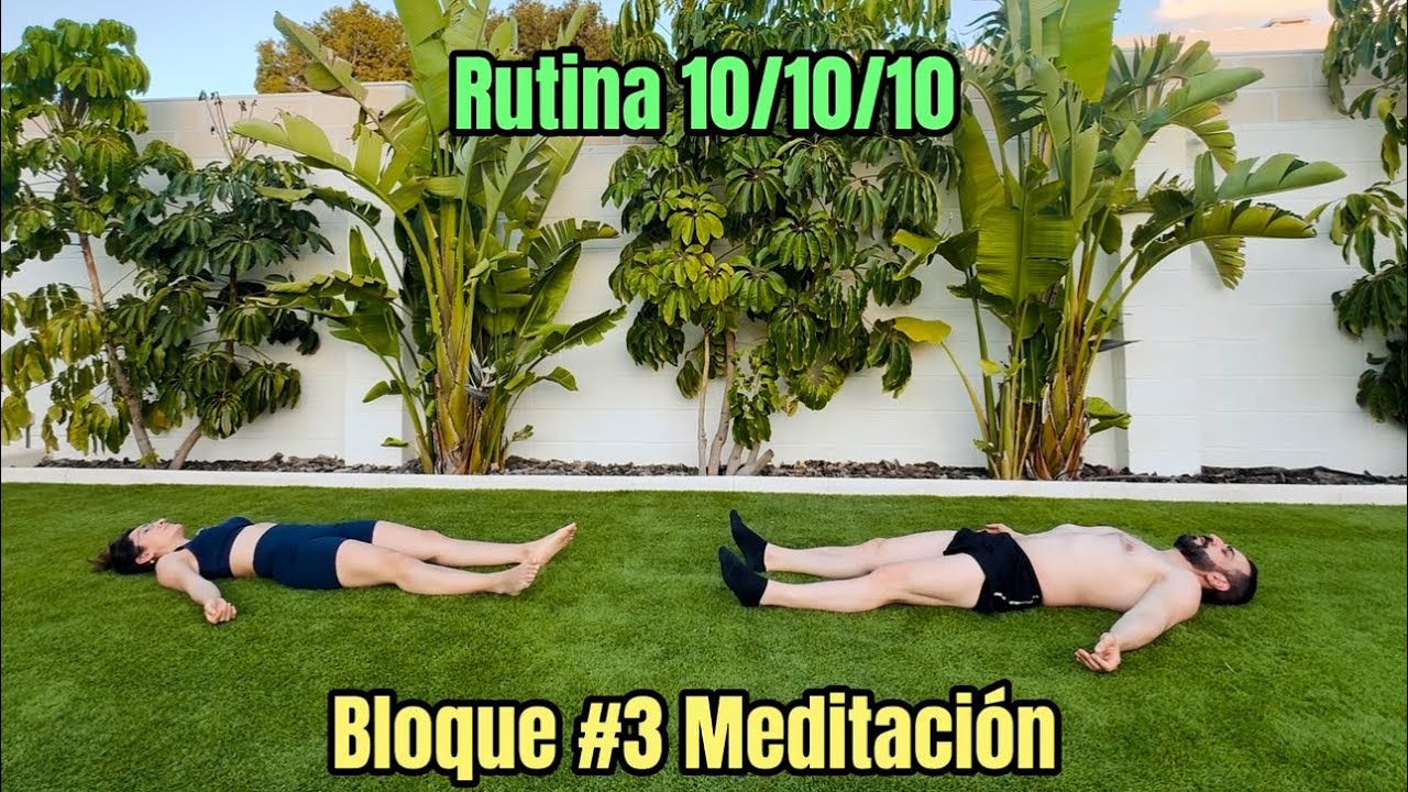 ☘️ Rutina 10/10/10 - Meditación 10min