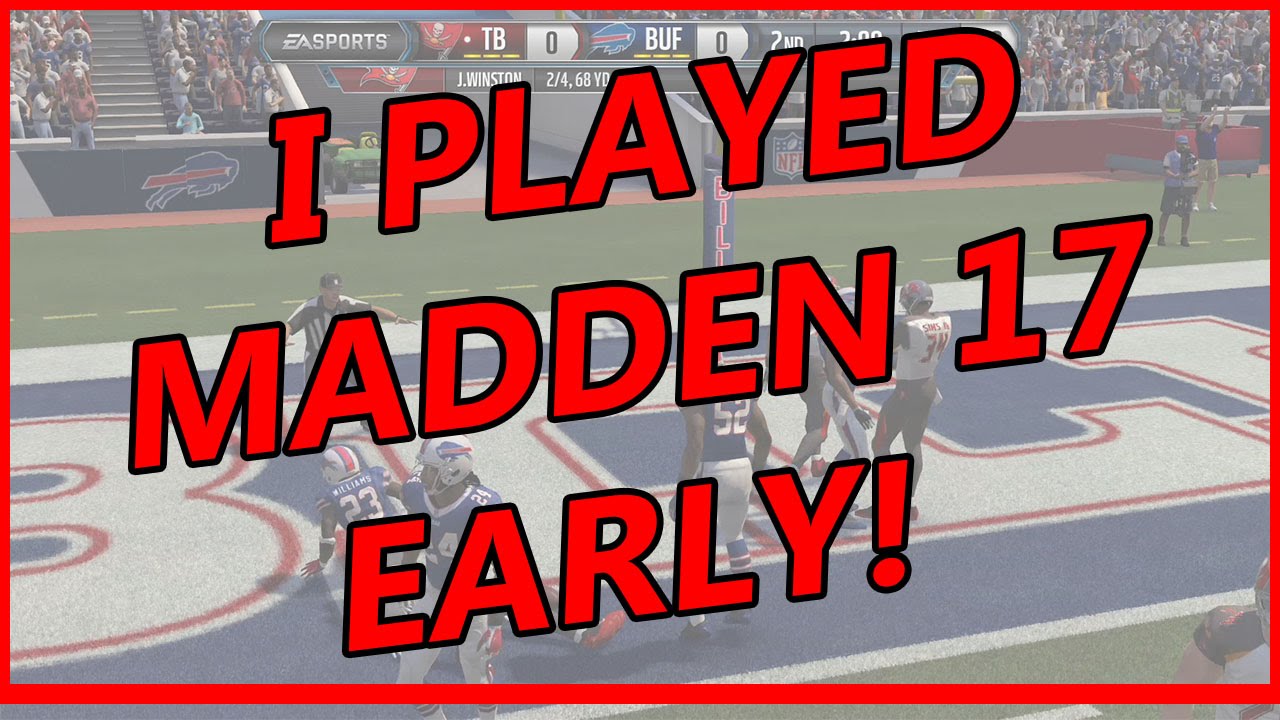Madden 17 First Impressions/Rant  (Over M16 Gameplay) | I PLAYED MADDEN EARLY!