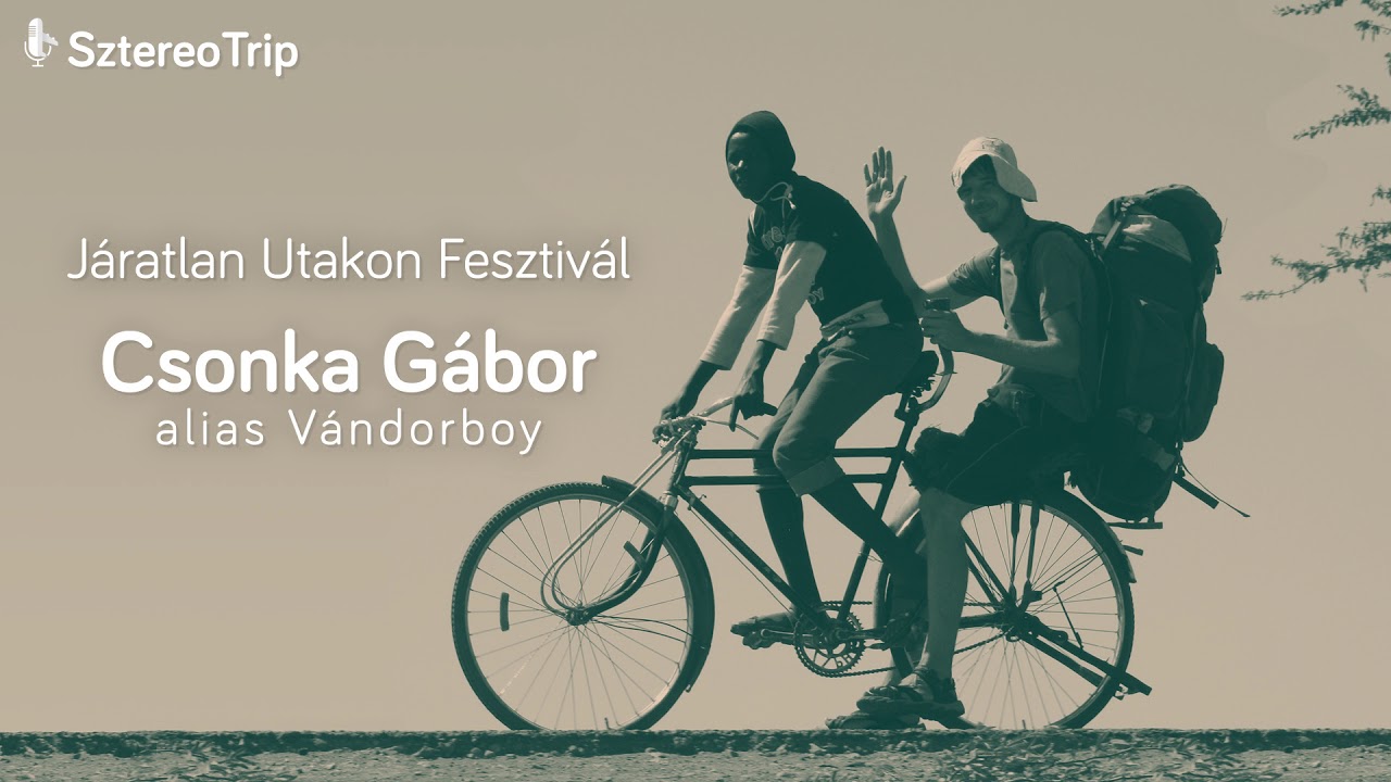 Extra adás #2 - Csonka Gábor Vándorboy - Járatlan Utakon fesztivál