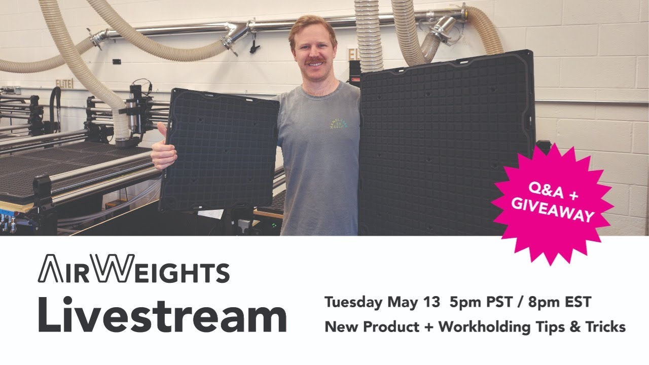 AirWeights Livestream - New Product Announcement + Workholding Tips & Tricks!