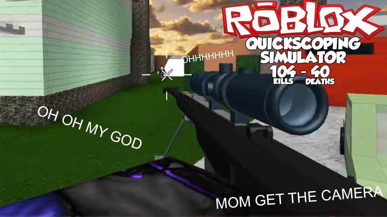 LOL REKT | ROBLOX QUICKSCOPING SIMULATOR