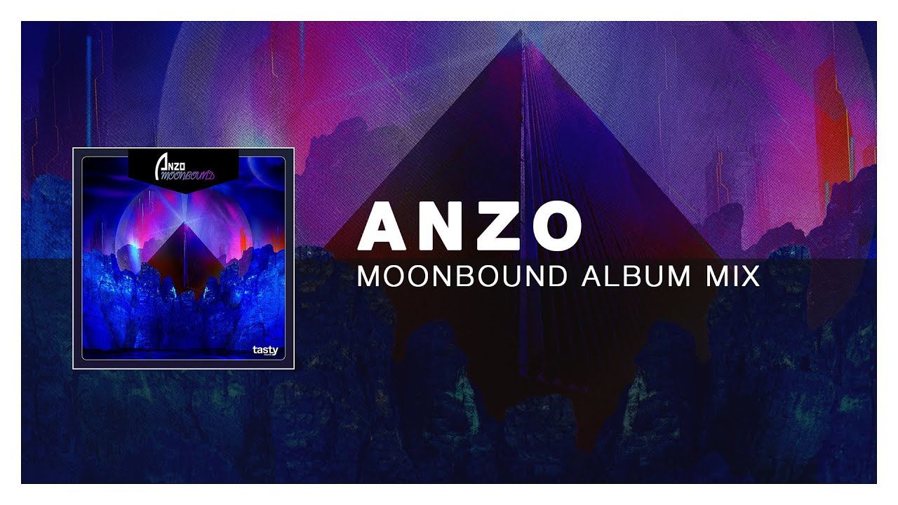 Anzo - Moonbound Album Mix [Tasty Release]