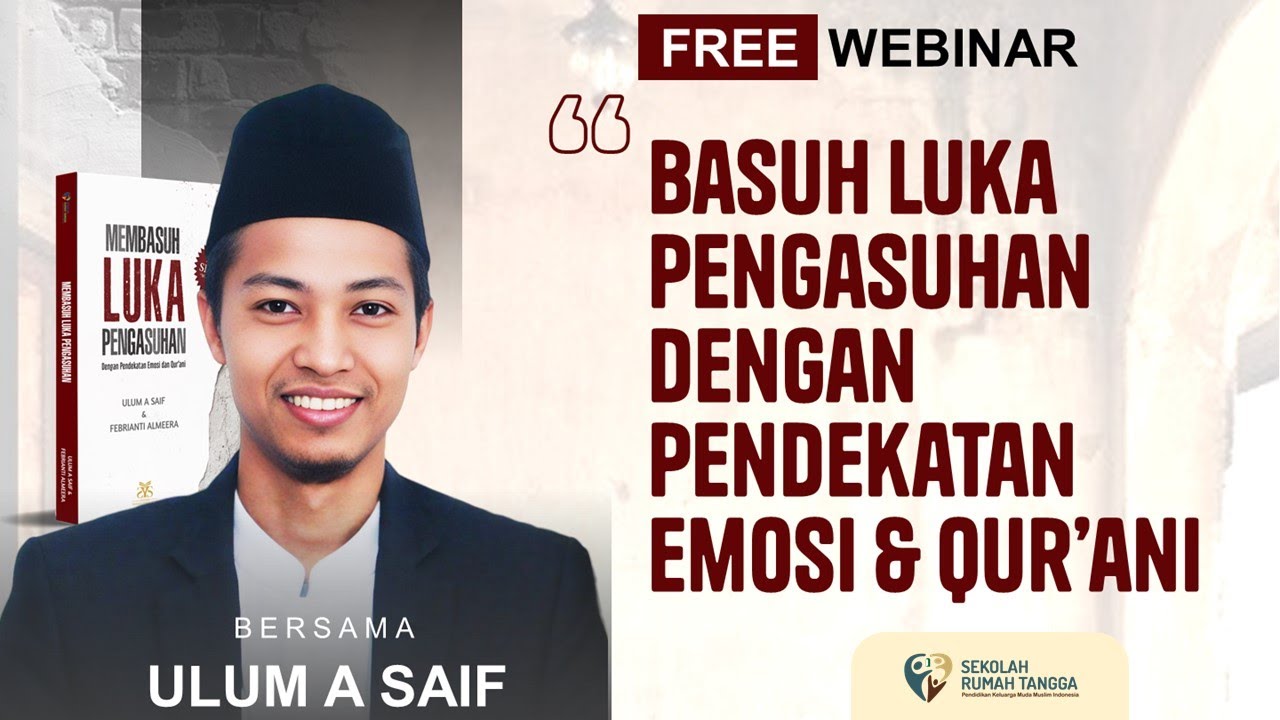 Webinar "Basuh Luka Pengasuhan dengan Pendekatan Emosi & Qur'ani" - START Pre Order buku MLP