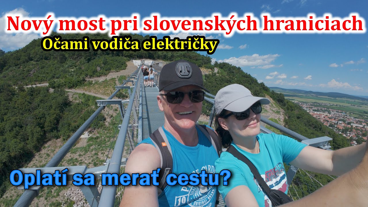 Nemzeti Összetartozás Hídja | Vyskúšali sme nový visutý most v Sátoraljaújhely