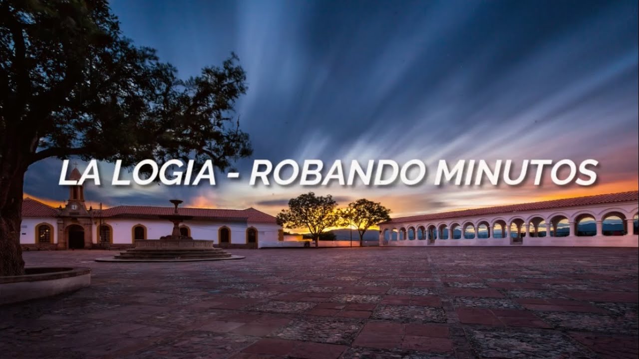 La Logia - Robando minutos