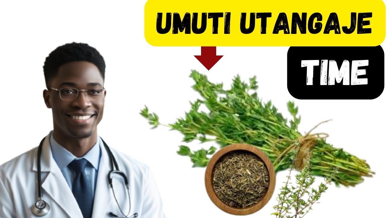 Burya iratangaje !! Akamaro 12 ka Thyme ku mubiri wa muntu  l Time burya ukwiye kuyirya no kuyinywa