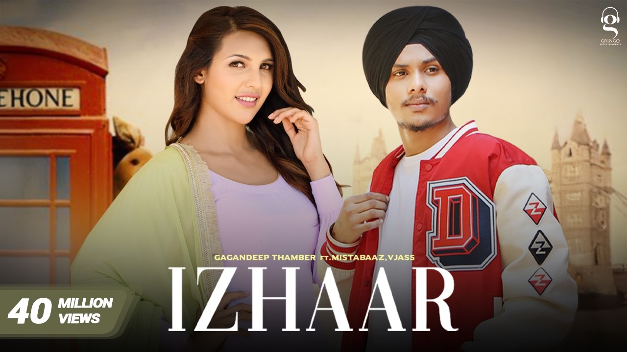 Izhaar | Gagan Deep Thamber | Mistabaaz | Punjabi Songs |  @GringoEntertainmentsofficial