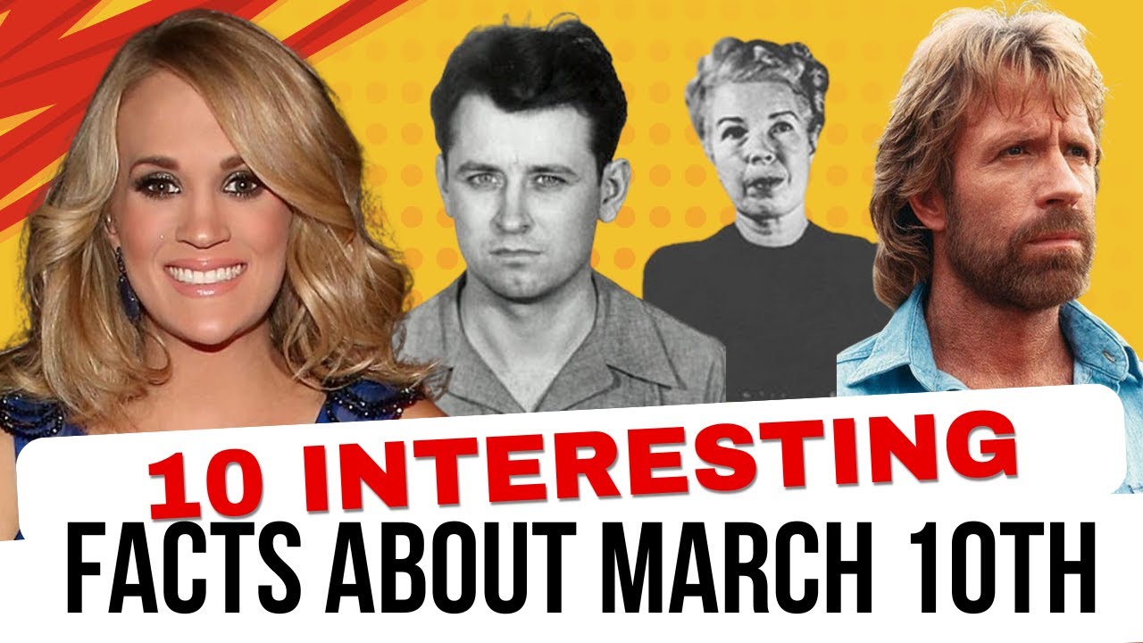 The BEST Facts About March 10th Revealed