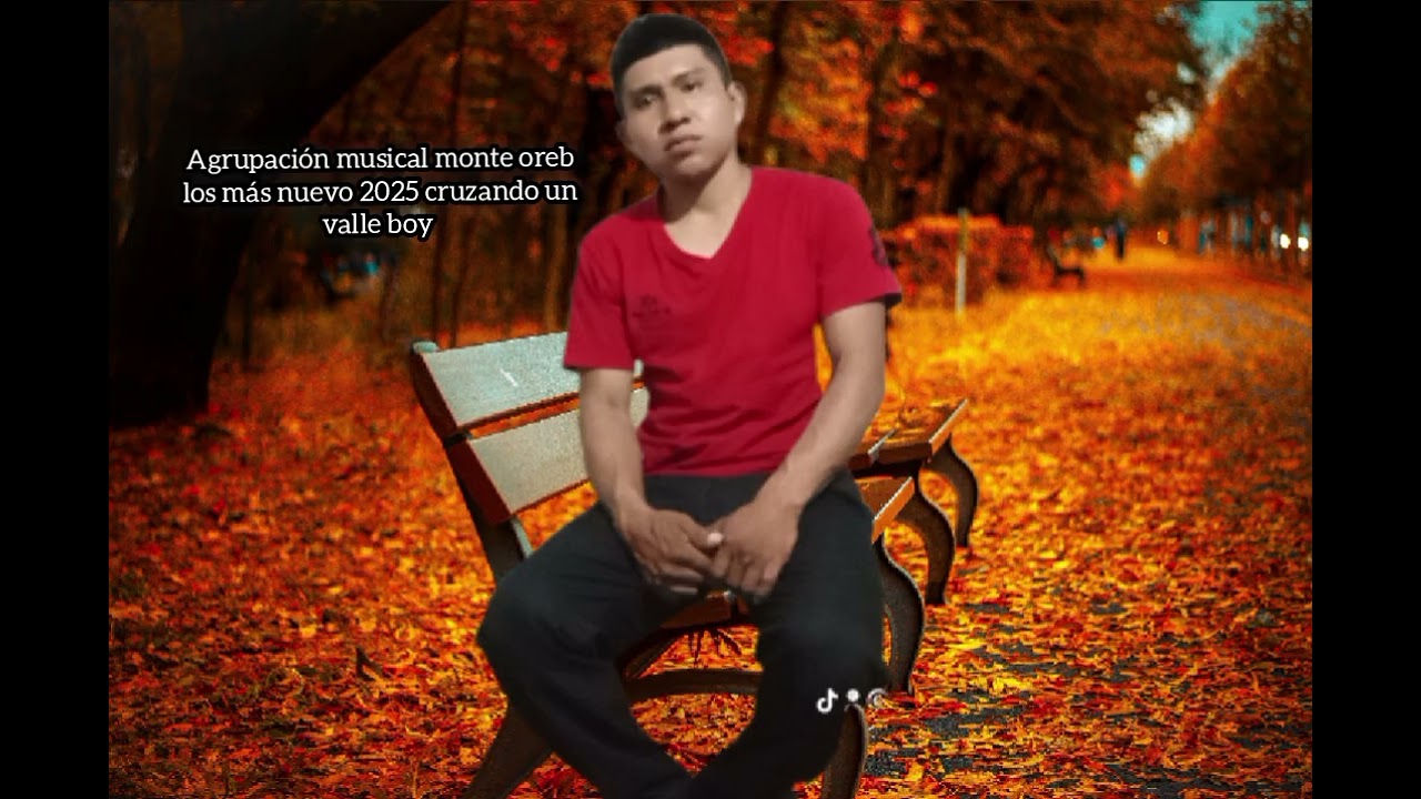 Agrupación musical monte oreb cruzando un valle boy 