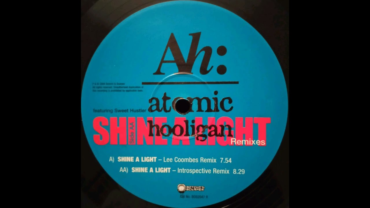Atomic Hooligan - Shine A Light (Introspective Remix)