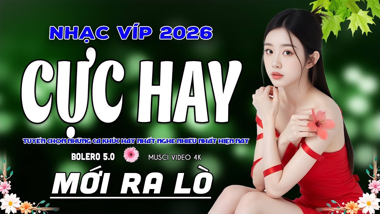 Nhạc Víp.. BOLERO 5.0* 25/01/2026 GIỌNG CA VÀNG HAY NHẤT VIỆT NAM ➤ Lk Ca Nhạc Trữ Tình MỚI ĐÉT 2026