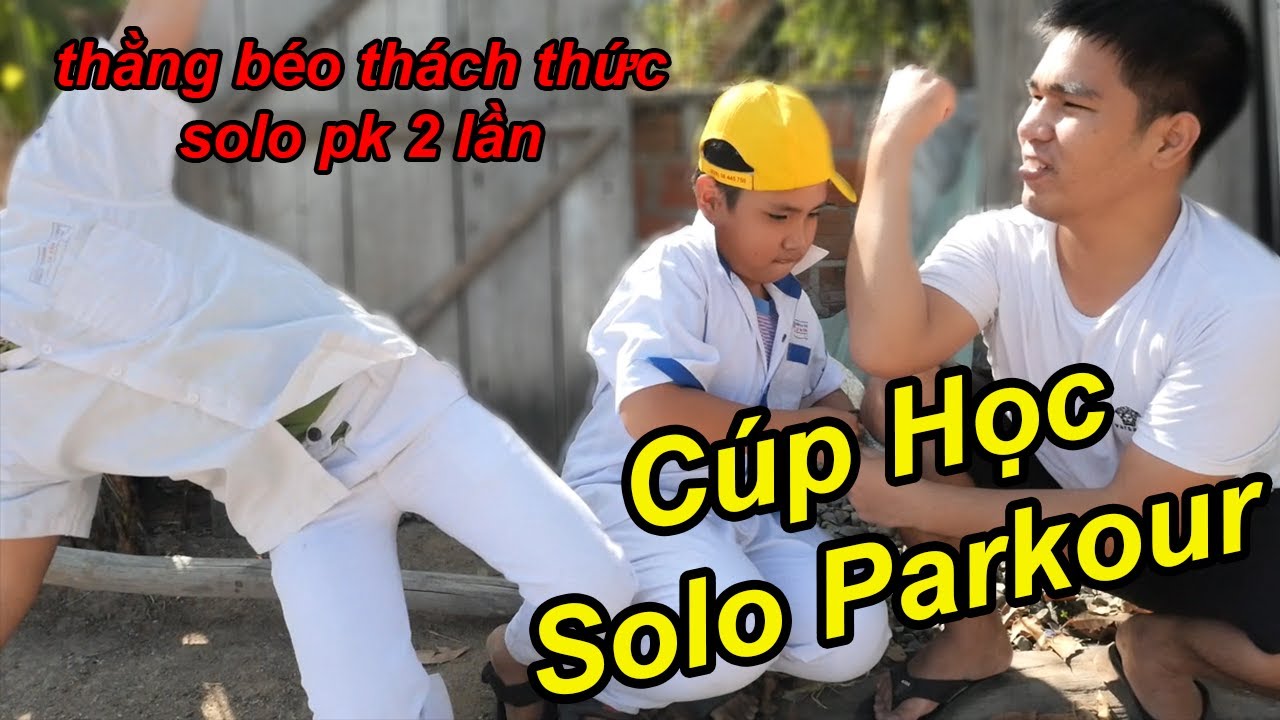 Thằng BÉO Cúp Học Cầm Tiền Đến Nhà TQ97 Rủ Solo Parkour